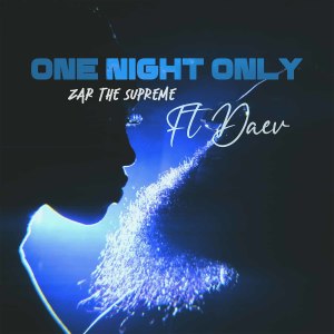 Album One Night Only from Zar The Supreme
