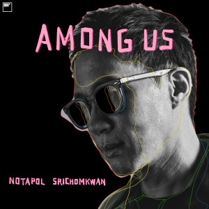 Dengarkan ระหว่างเรา lagu dari NOTAPOL SRICHOMKWAN dengan lirik