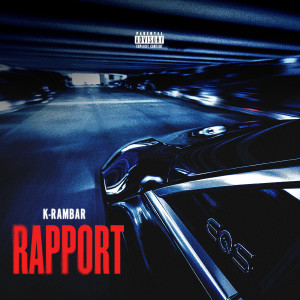 K-Rambar的專輯Rapport (Explicit)