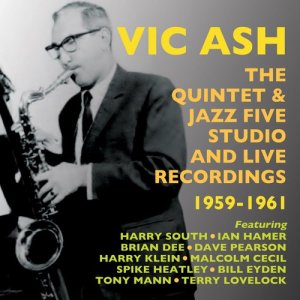Vic Ash的專輯The Quintet & Jazz Five Studio and Live Recordings 1959-1961