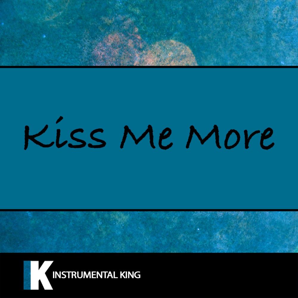 Kiss Me More