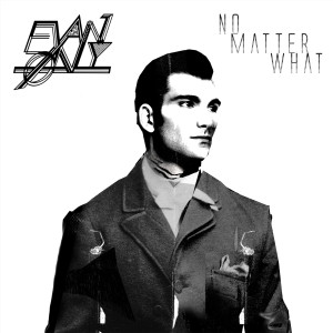 ดาวน์โหลดและฟังเพลง No Matter What พร้อมเนื้อเพลงจาก Evan Ønly
