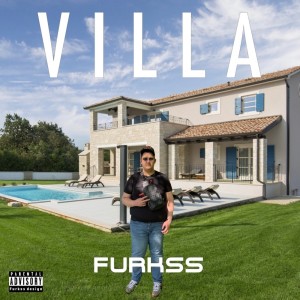 Dengarkan lagu Villa (Explicit) nyanyian Furkss dengan lirik