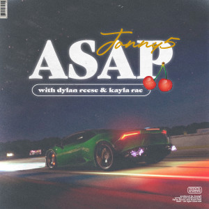 ดาวน์โหลดและฟังเพลง ASAP (feat. Dylan Reese & Kayla Rae) พร้อมเนื้อเพลงจาก Jonny5