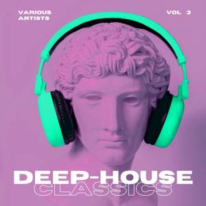 Various Artists的專輯Deep-House Classics, Vol. 3 (Explicit)