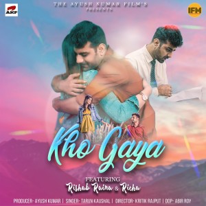 Listen to Kho Gaya song with lyrics from Tarun Kaushal
