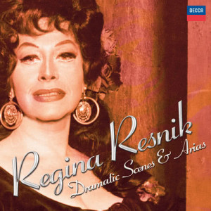 อัลบัม Regina Resnik - Dramatic Scenes & Arias ศิลปิน Regina Resnik