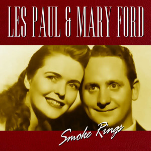 ดาวน์โหลดและฟังเพลง Jealous พร้อมเนื้อเพลงจาก Les Paul & Mary Ford