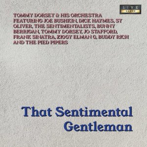收聽Tommy Dorsey & His Orchestra的Medley: My Melancholy Baby/Time On My Hands/I Can't Give You Anthing But Love (Live)歌詞歌曲