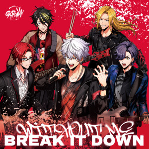 收聽GYROAXIA的BREAK IT DOWN (其他)歌詞歌曲