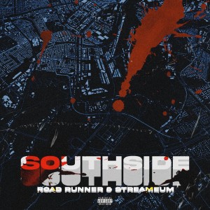 Listen to Southside (Explicit) song with lyrics from Road Runner