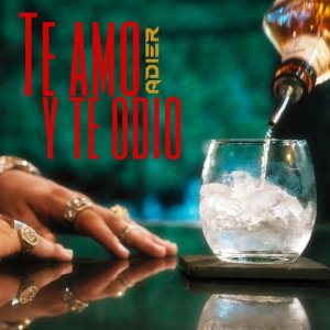 Album TE AMO Y TE ODIO oleh AdieR