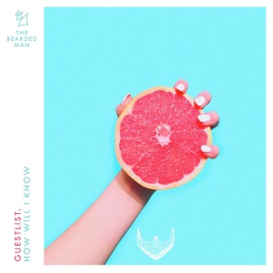 Dengarkan lagu How Will I Know (Extended Mix) nyanyian Guestlist. dengan lirik