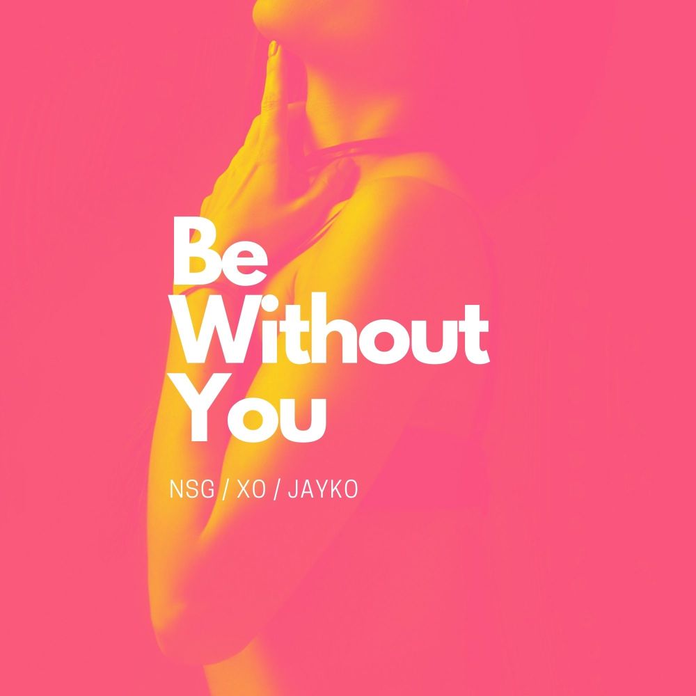 Be Without You