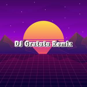 อัลบัม DJ Gratata Remix ศิลปิน Adit Sparky