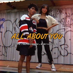 ดาวน์โหลดและฟังเพลง All About You พร้อมเนื้อเพลงจาก TFR Kupang