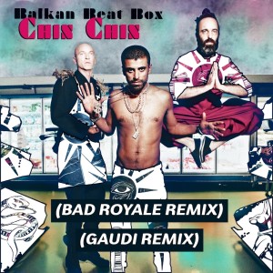 Album Chin Chin from Balkan Beat Box