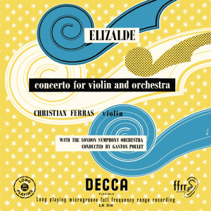 อัลบัม Elizalde: Violin Concerto; Encores (various) (Christian Ferras Edition, Vol. 1) ศิลปิน Christian Ferras