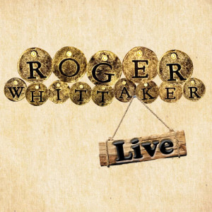 收聽Roger Whittaker的New World In The Morning (Live)歌詞歌曲