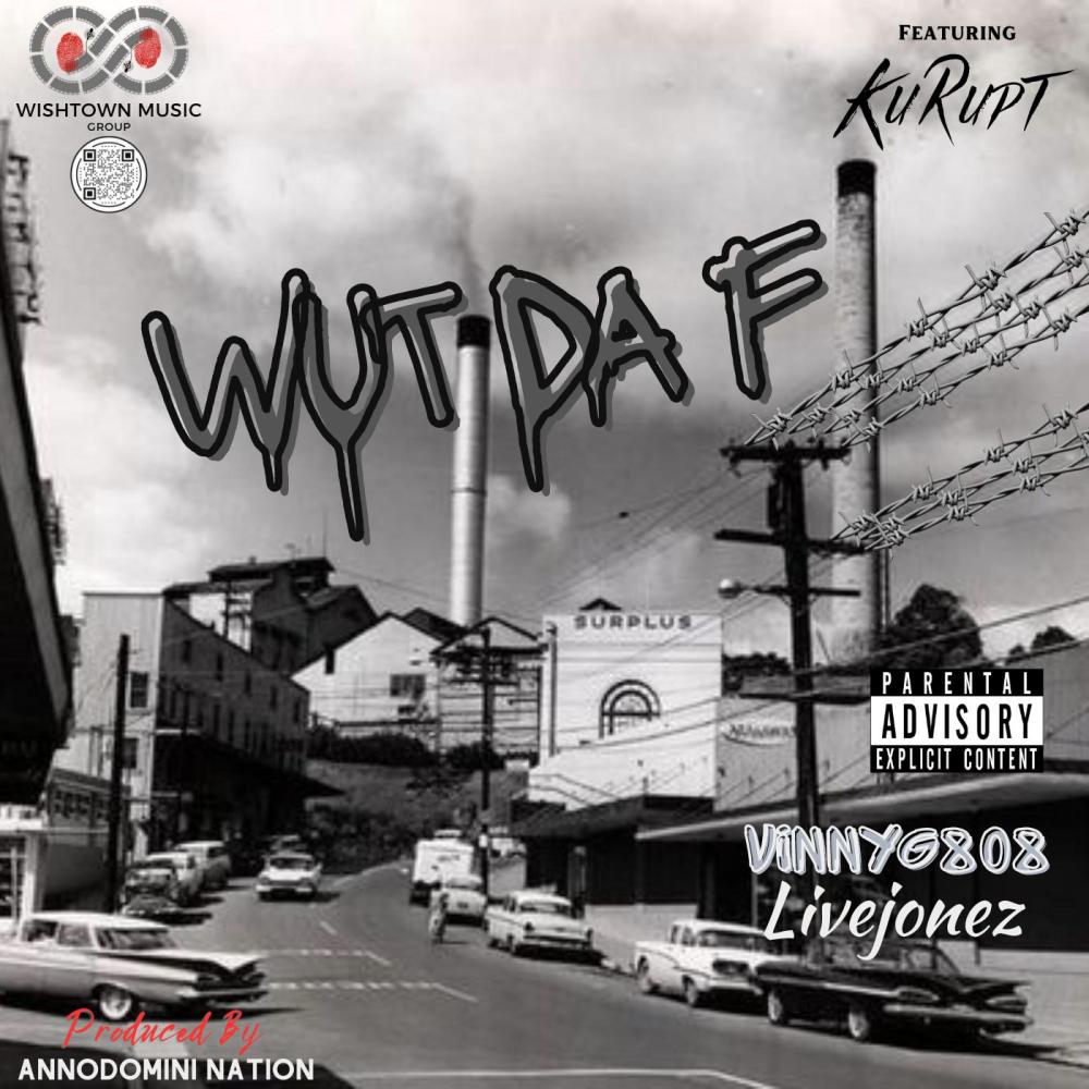 Wut Da F (feat. Kurupt) (Explicit)