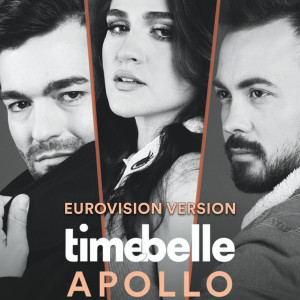ดาวน์โหลดและฟังเพลง Apollo (Eurovision Version) พร้อมเนื้อเพลงจาก TimeBelle