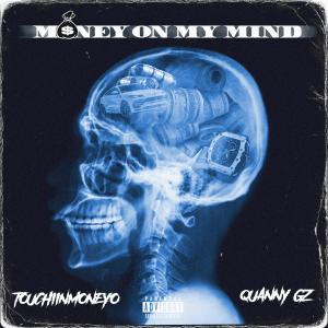 Quany Gz的專輯money on my mind (feat. Quany Gz) [Explicit]