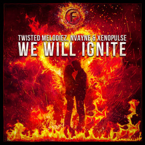 收聽Twisted Melodiez的We Will Ignite歌詞歌曲