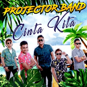 ดาวน์โหลดและฟังเพลง Cinta Kita พร้อมเนื้อเพลงจาก Projector Band