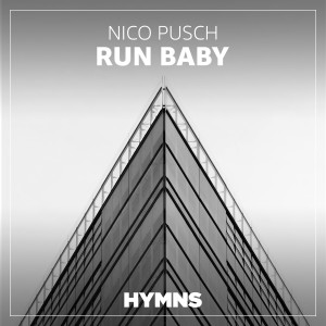 Listen to Run Baby song with lyrics from Nico Pusch