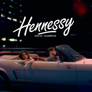 收听Par Sg的hennessy歌词歌曲