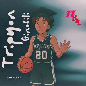 11RxL的專輯Tripyon Ginobili (Explicit)