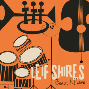 Leif Shires的专辑Beautiful Love