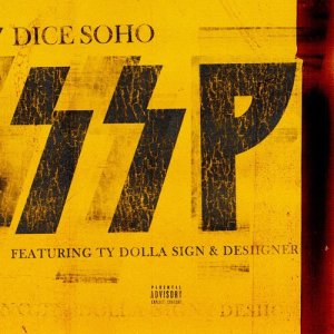 收聽Dice Soho的SSP (feat. Ty Dolla $ign & Desiigner) (Explicit)歌詞歌曲