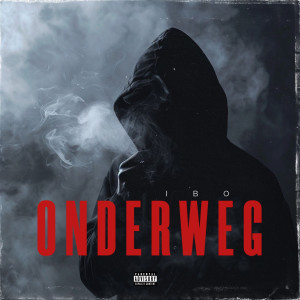 ดาวน์โหลดและฟังเพลง Onderweg (Explicit) พร้อมเนื้อเพลงจาก Ibo
