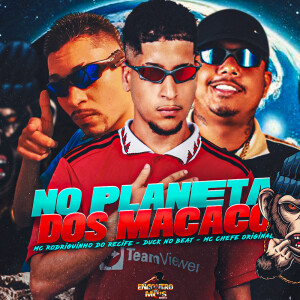 NO PLANETA DOS MACACO (Explicit) dari Rodriguinho do Recife