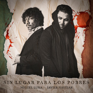 ดาวน์โหลดและฟังเพลง Sin Lugar Para los Pobres พร้อมเนื้อเพลงจาก Navéjar