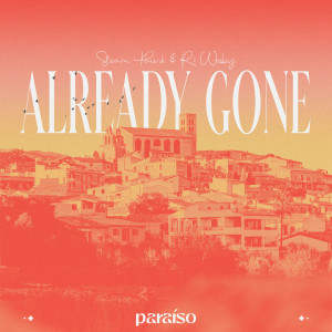 อัลบัม Already Gone ศิลปิน Steam Phunk