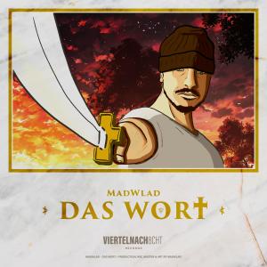 Listen to Das Wort (Explicit) song with lyrics from MadWlad