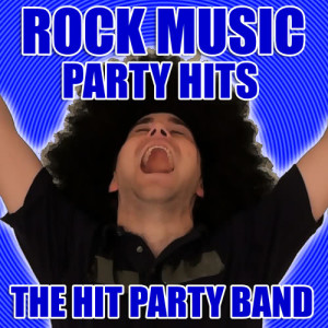 Party Hit Kings的專輯Rock Music Party Hits