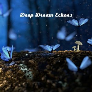 Album Deep Dream Echoes oleh The Harmony