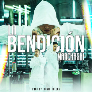 ดาวน์โหลดและฟังเพลง La Bendición พร้อมเนื้อเพลงจาก Marcashi