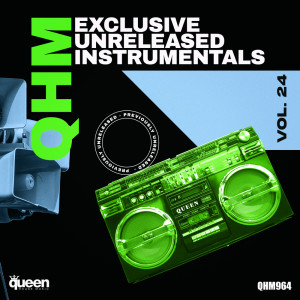 Various Artists的專輯Qhm Exclusive Unreleased Instrumentals, Vol. 24