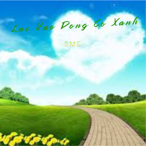 Album Lạc Vào Đồng Cỏ Xanh from SME