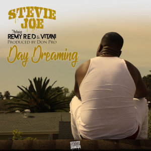 Album Day Dreaming (feat. Remy R.E.D & Vitani) (Explicit) from Stevie Joe