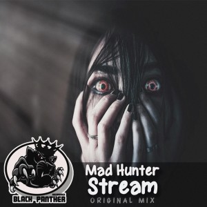 ดาวน์โหลดและฟังเพลง Stream พร้อมเนื้อเพลงจาก MAD HUNTER