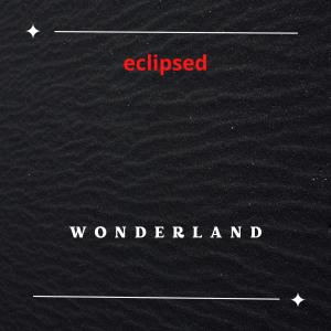 Eclipsed的專輯Wonderland