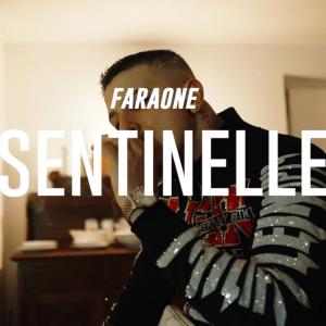 收聽Faraone的Sentinelle (Explicit)歌詞歌曲