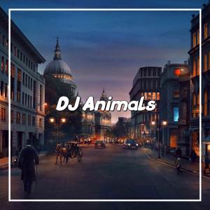 Dengarkan DJ Ajojing lagu dari DJ Animals dengan lirik