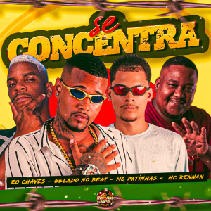 Album Se Concentra (Explicit) from Gelado No Beat