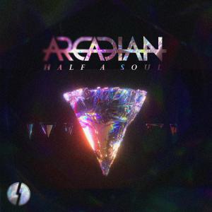 Arcadian的專輯Half A Soul (Explicit)